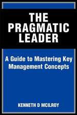 The Pragmatic Leader