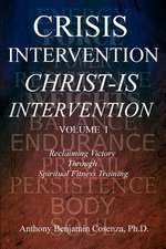 Crisis Intervention Christ-Is Intervention