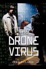 The Drone Virus