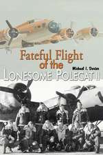 Fateful Flight of the Lonesome Polecat II