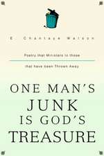 One Man's Junk Is God's Treasure