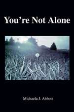 You're Not Alone