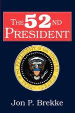 The 52nd President