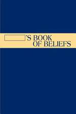 __________'S Book of Beliefs