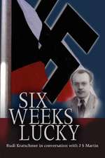 Six Weeks Lucky