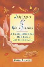 Ladyfingers and Nun's Tummies