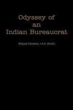 Odyssey of an Indian Bureaucrat