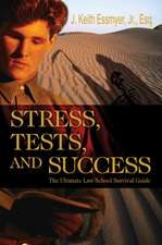 Stress, Tests, and Success