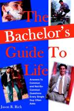 The Bachelor's Guide to Life