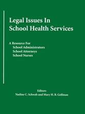 Legal Issues in School Health Services