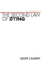 The Second Law of Dying