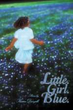 Little. Girl. Blue.