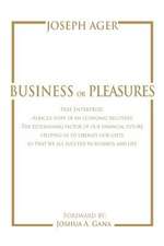 Business or Pleasures