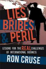 Lies, Bribes & Peril