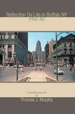 Reflection on Life in Buffalo NY (1932-92)