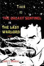 Thor Is the Galaxy Sentinel in the Last Warlord