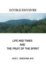 Life and Times and the Fruit of the Spirit