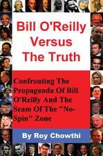 Bill O'Reilly Versus the Truth