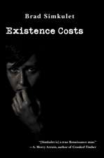 Existence Costs