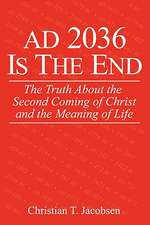 Ad 2036 Is the End