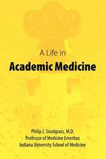 A Life in Academic Medicine