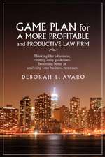 Game Plan for a More Profitable and Productive Law Firm