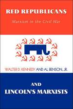 Red Republicans and Lincoln's Marxists