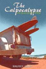 The Calpocalypse