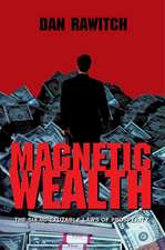 Magnetic Wealth