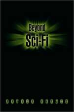 Beyond Sci-Fi