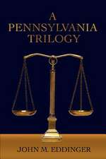 A Pennsylvania Trilogy