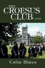 The Croesus Club