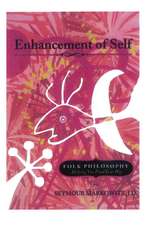 Enhancement of Self