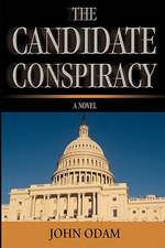 The Candidate Conspiracy