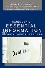 Handbook of Essential Information for Hospital Dental Leaders