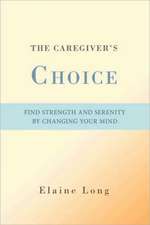 The Caregiver's Choice