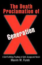 The Death Proclamation of Generation X