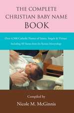 The Complete Christian Baby Name Book