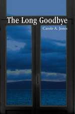 The Long Goodbye