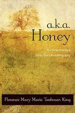 A.K.A. Honey