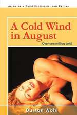 A Cold Wind in August