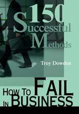 How to Fail in Business