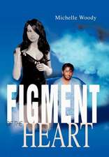 Figment of the Heart