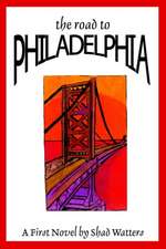 The Road to Philadelphia