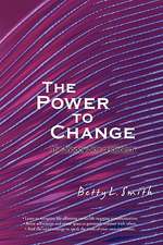 The Power to Change