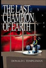 The Last Champion of Earth