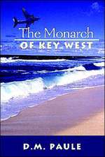 The Monarch of Key West