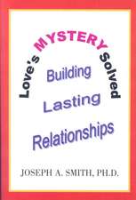 Love's Mystery Solved