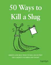 50 Ways to Kill a Slug