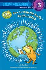 How to Help the Earth - By the Lorax